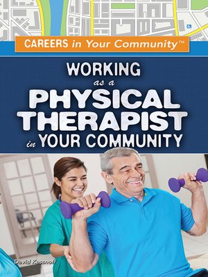 cover image of Working as a Physical Therapist in Your Community